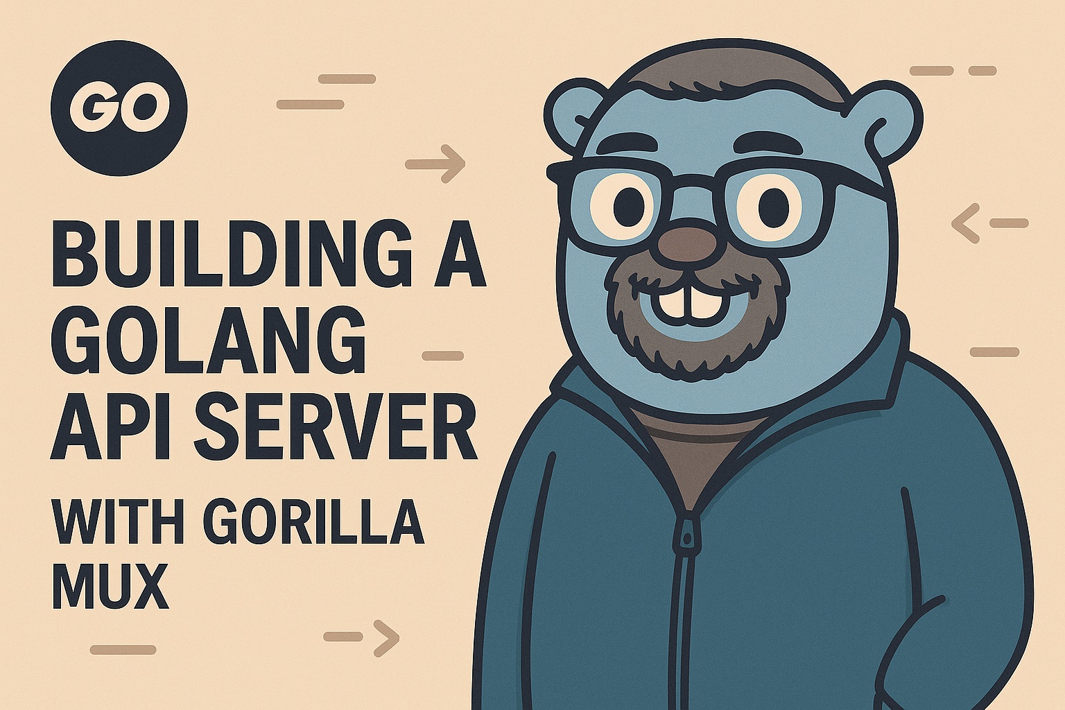Building a Golang API Server with Gorilla Mux: A Beginner’s Guide