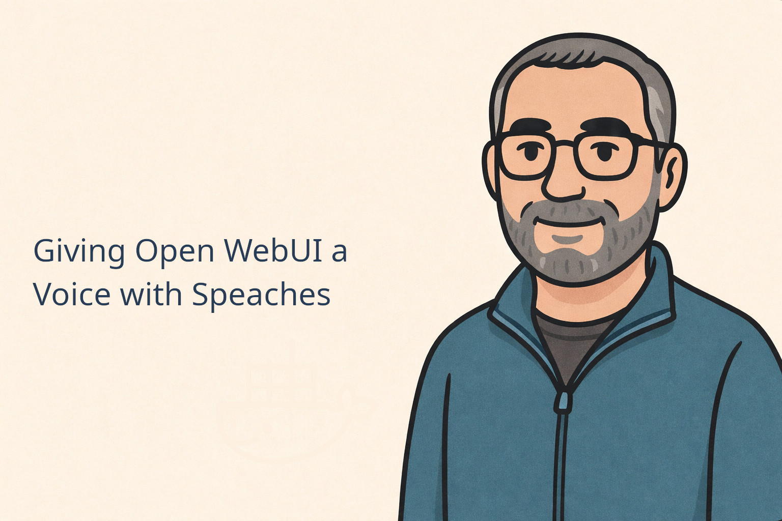 Featured Image - Giving Open WebUI a Voice with Speaches